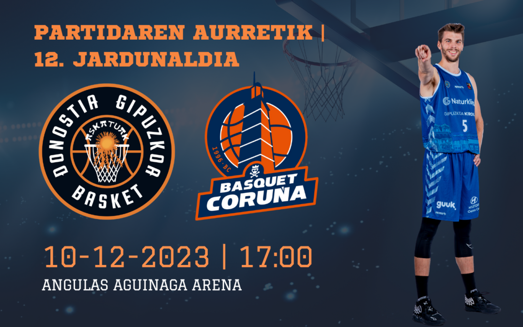 PARTIDAREN AURRETIK 12. JARDUNALDIA | Goi-mailako norgehiagoka Coruñaren aurka