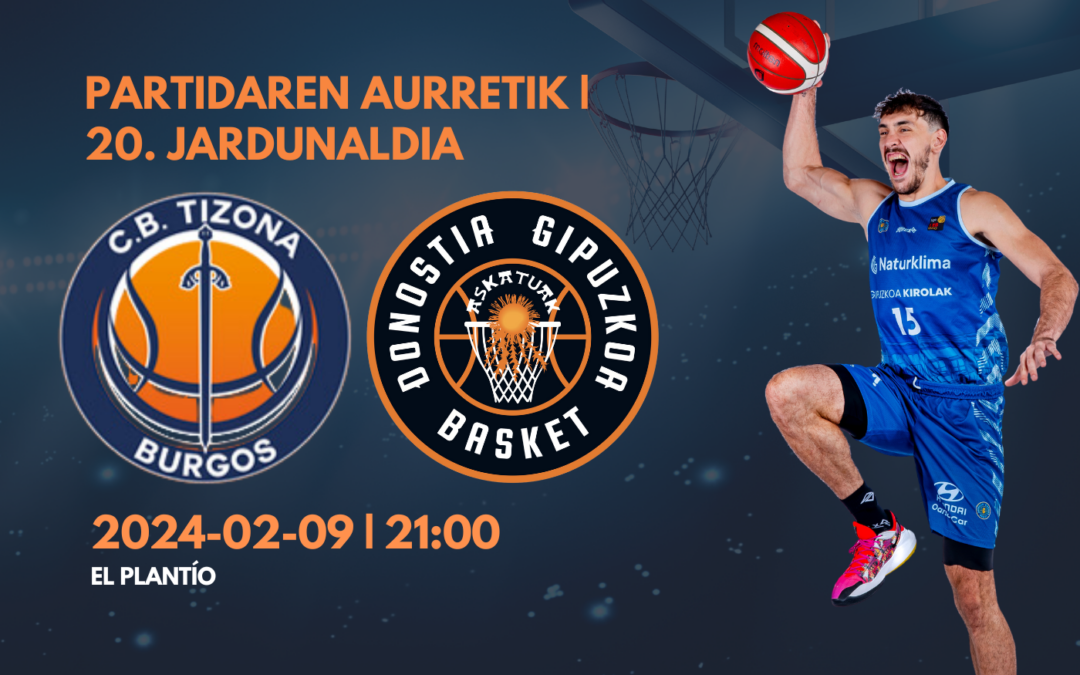 PARTIDAREN AURRETIK 20. JARDUNALDIA | Burgosera arerio zuzen baten aurka jokatzera