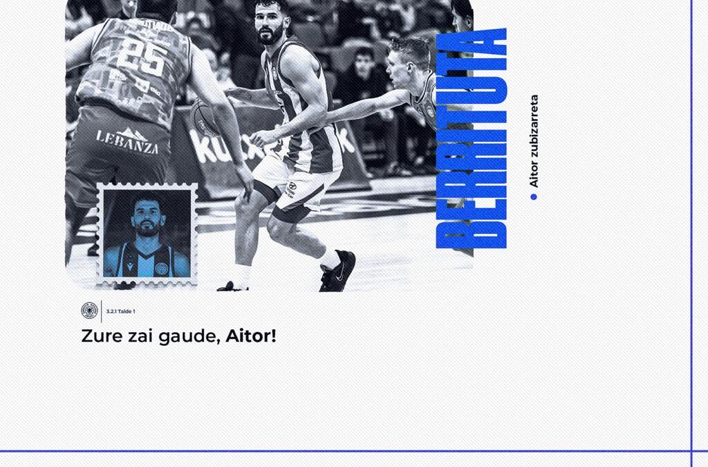 AITOR ZUBIZARRETA RENUEVA POR DOS TEMPORADAS CON INVEREADY GIPUZKOA BASKET